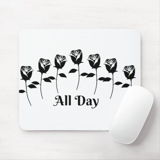 ROSE DEN GANZEN TAG MOUSEPAD (Mit Mouse)