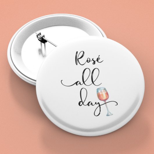 Rose Der ganze Tag Wein Lover Button