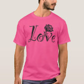 Rose der Liebe T-Shirt (Vorderseite)