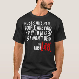 Rose Ein Rotes Volk ist Fake, das ich selbst Bleib T-Shirt