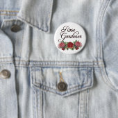 Rose Gardener Sprichwort mit Rose Button (Beispiel)