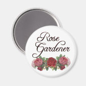 Rose Gardener Sprichwort mit Rose Magnet (Vorderseite/Rückseite)