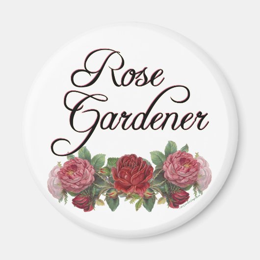 Rose Gardener Sprichwort mit Rose Magnet (Vorne)