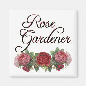 Rose Gardener Sprichwort mit Rose Magnet (Vorne)