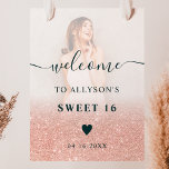 Rose Glitzer ombre Foto Sweet 16 willkommen Poster<br><div class="desc">Chic Rose Gold Glitzer ombre chic Sweet 16 willkommen,  fügen Sie Ihr Foto</div>