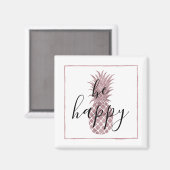 Rose Gold Ananas ist glücklich Magnet (Vorderseite/Rückseite)