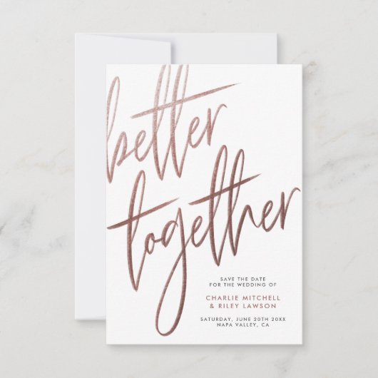 Rose Gold besser zusammen Moderne Save the Date (Vorderseite)