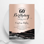 Rose Gold Black Agate Marble 60. Geburtstag Einladung<br><div class="desc">Schwarz und Rose Gold über 60. Geburtstag Einladung. Elegantes modernes Design mit Gesteinsgeode-Hintergrund aus Stein,  Imitate Glitzer Rose Gold und Typografie Drehbuch Schriftart. Die trendige Einladungskarte eignet sich perfekt für eine stilvolle Damenfeier. Gedruckte Zazzle Einladungen oder Sofortdownload digitalen druckbaren Vorlage.</div>