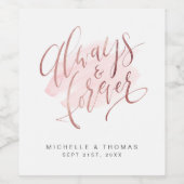 Rose Gold Blush Moderne immer und für immer Script Weinetikett (Einzelnes Label)