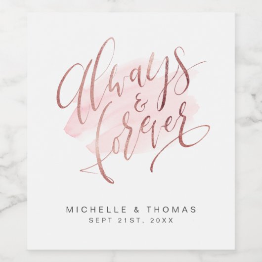 Rose Gold Blush Moderne immer und für immer Script Weinetikett (Einzelnes Label)
