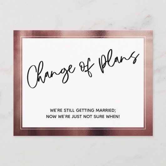 Rose Gold Border Change Plan Zurückgestellt Hochze Postkarte (Vorderseite)