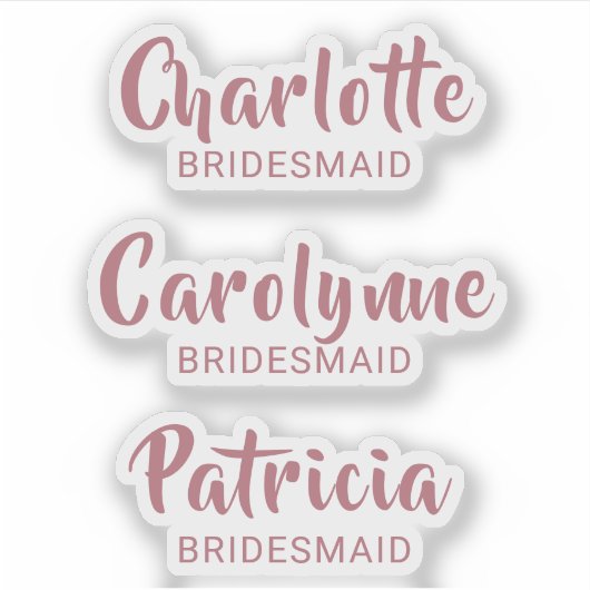 Rose Gold Bridesmaid Name Custom Cut Vinyl Sticker (Vorderseite)