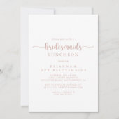 Rose Gold Calligraphy Bridesmaids Luncheon Dusche Einladung (Vorderseite)