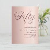 Rose Gold Drehbuch elegant 50. Geburtstag Luxus Einladung (Stehend Vorderseite)