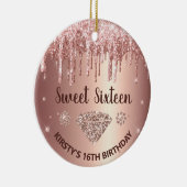 Rose Gold Dripping Glitzer & Diamond Sweet 16 Keramik Ornament (Rechts)