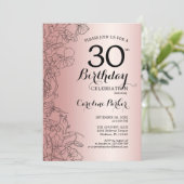 Rose Gold Floral 30. Geburtstag Party Einladung (Stehend Vorderseite)