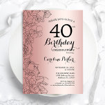 Rose Gold Floral 40. Geburtstag Party Einladung<br><div class="desc">Rose Gold Floral 40. Geburtstag Party Einladung. Minimalistisches modernes Design mit botanischen Kontur Zeichnungen Akzente und Typografie Drehbuch Schriftart. Einfache,  trendige Einladungskarte für eine stilvolle Damenfeier. Kann für jedes Alter angepasst werden. Gedruckte Zazzle Einladungen oder Sofortdownload digitalen druckbaren Vorlage.</div>