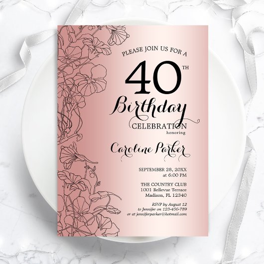 Rose Gold Floral 40. Geburtstag Party Einladung