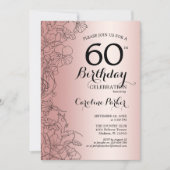 Rose Gold Floral 60. Geburtstagsparty Einladung (Vorderseite)
