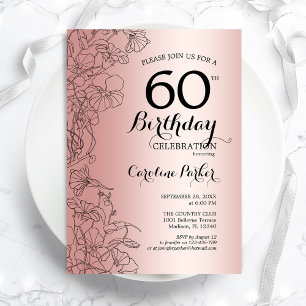 Rose Gold Floral 60. Geburtstagsparty Einladung