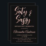 Rose Gold Foil 60 Sechzig und Sassy Geburtstag Einladung<br><div class="desc">Rosa Imitate Rose Gold Foil 60 Sechzig und Sassy Geburtstagsparty Einladung. Die Rose Gold Foil und Black 60 und Sassy Birthday Party Einladung ist perfekt für eine moderne 60. Geburtstagsparty.</div>