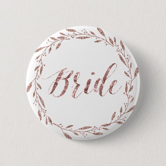 Rose Gold Foil Hochzeitsknöpfe Wreath Bride Button (Vorderseite)