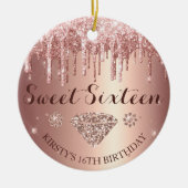 Rose Gold Glitter Drip Diamond Sweet Sixteen Keramik Ornament (Vorne)
