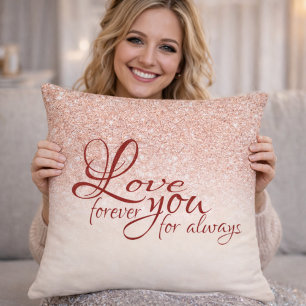 Rose Gold Glitter Love You Forever Kissen
