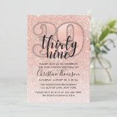 Rose Gold Glitzer 39. Geburtstag Einladung (Stehend Vorderseite)