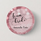 Rose Gold Glitzer Bokeh Typografy Team Bridge Button (Vorderseite)