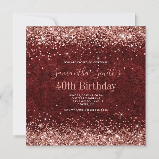 Rose Gold Glitzer Burgundy Leather 40. Geburtstag Einladung (Vorderseite)