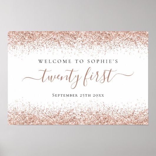 Rose Gold Glitzer Name Datum Begrüßungsskript 21. Poster (Vorne)