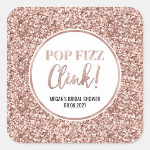 Rose Gold Glitzer Pop Fizz Clink Brautparty Quadratischer Aufkleber