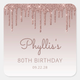 Rose Gold Glitzer Tropfen 80. Geburtstag Quadratischer Aufkleber