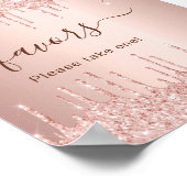 Rose Gold Glitzer Tropfen Gastgeschenke unterzeich Poster (Ecke)