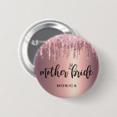 Rose Gold Glitzer Tropfen Mutter der Braut Button (Vorne & Hinten)
