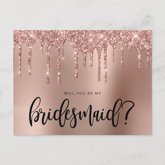 Rose Gold Glitzer Tropfen werden Sie meine Bridesm Einladungspostkarte (Vorderseite)