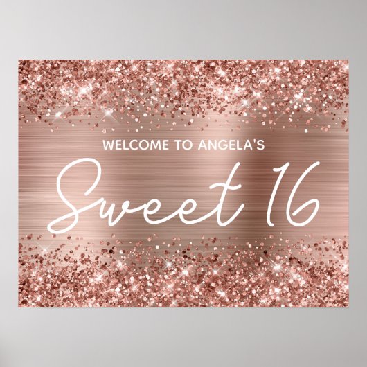 Rose Gold Glitzer und Foil Sweet 16 Willkommen Poster (Vorne)