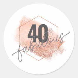 Rose Gold Imitate Foil 40 & Fabulous Classy Chic Runder Aufkleber