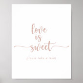 Rose Gold Kalligraphie Liebe ist süßes Zeichen Poster (Vorne)