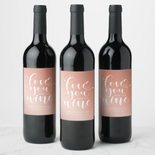 Rose Gold Liebe Sie mehr als Wine Valentine Weinetikett