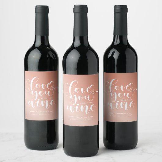 Rose Gold Liebe Sie mehr als Wine Valentine Weinetikett (Flaschen)