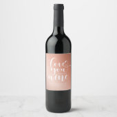 Rose Gold Liebe Sie mehr als Wine Valentine Weinetikett (Vorderseite)