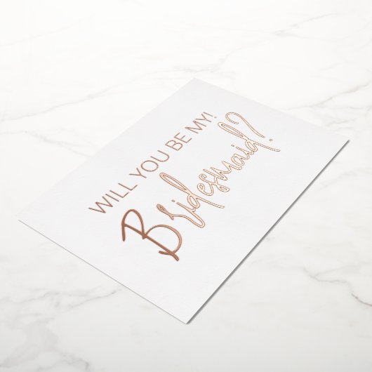 Rose Gold Minimal Bridesmaid Vorschlag Foil Card Folieneinladung (Gedreht)