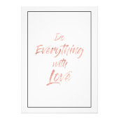 Rose Gold - Mit Liebe Print alles tun Fotodruck (Vorne)