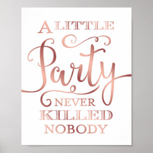 Rose Gold PARTY NIE GETÖTET NIEMAND Signieren Poster