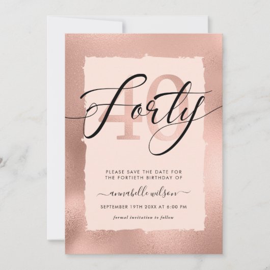 Rose Gold & Pink Foil 40. Geburtstag Save The Date (Vorderseite)