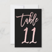 Rose Gold Pink Foil Moderne Script Tischnummer 11 (Vorderseite)