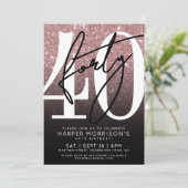 Rose Gold Pink Glitzer 40. Geburtstag Einladung (Stehend Vorderseite)