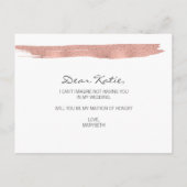 Rose Gold Pinselstrich ist mein Ehrengast Einladungspostkarte (Rückseite)